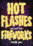 Hot Flashes & Fireworks Birthday Card