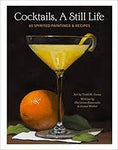 "Cocktails, A Still Life" Hardcover Book